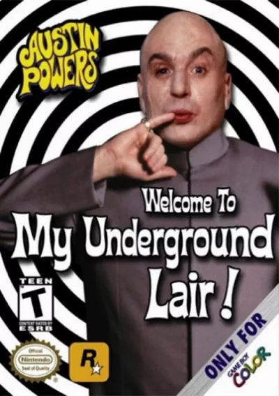 Austin Powers - Welcome To My Underground Lair!